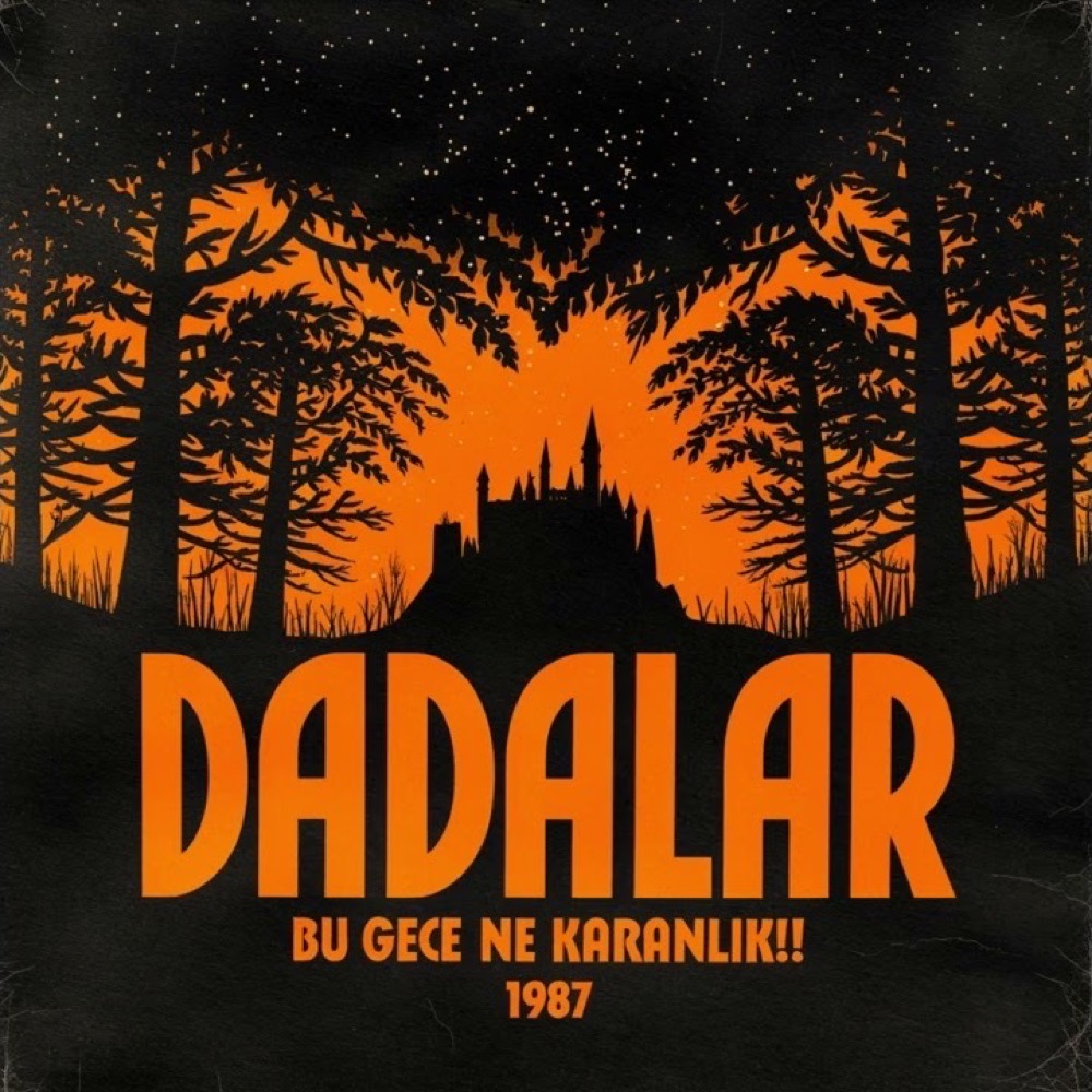 Bu Gece Ne Karanlık — Dadalar